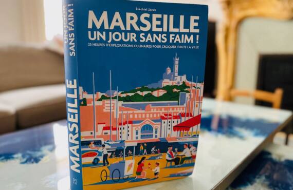 Marseille, un jour sans faim : Livre culinaire (edition))
